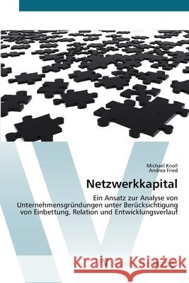 Netzwerkkapital Knoll, Michael 9783639429503