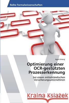 Optimierung einer OCR-gestützten Prozesserkennung Imeraj, Agim 9783639430752 AV Akademikerverlag