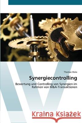 Synergiecontrolling Wala, Thomas 9783639434248 AV Akademikerverlag