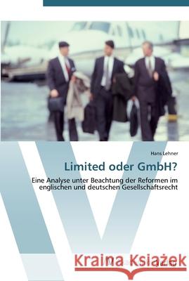 Limited oder GmbH? Lehner, Hans 9783639435481