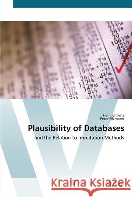 Plausibility of Databases Fritz, Heinrich 9783639435788 AV Akademikerverlag