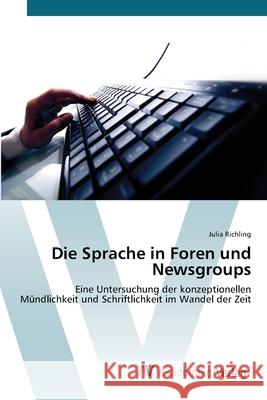 Die Sprache in Foren und Newsgroups Richling, Julia 9783639436518 AV Akademikerverlag