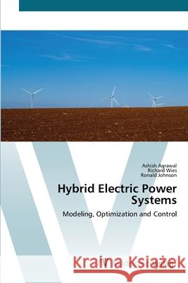 Hybrid Electric Power Systems Agrawal, Ashish 9783639439557