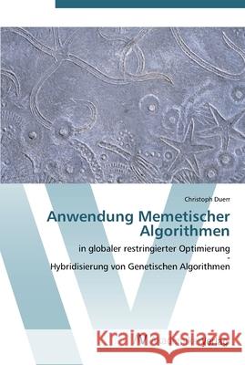 Anwendung Memetischer Algorithmen Duerr, Christoph 9783639439656