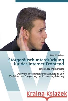 Störgeräuschunterdrückung für das Internet-Frontend Wittenberg, Sören 9783639441055 AV Akademikerverlag