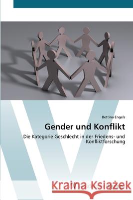 Gender und Konflikt Engels, Bettina 9783639441383