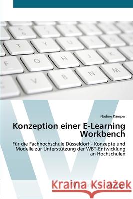 Konzeption einer E-Learning Workbench Kämper, Nadine 9783639442410