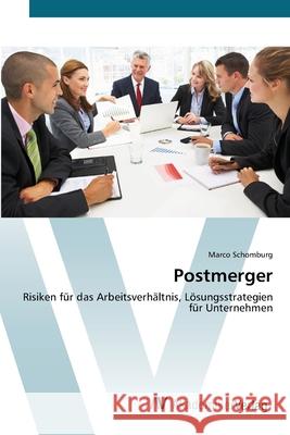 Postmerger Schomburg, Marco 9783639443967