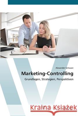 Marketing-Controlling Schwarz, Alexander 9783639444100 AV Akademikerverlag