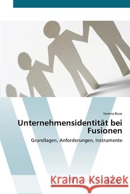 Unternehmensidentität bei Fusionen Buse, Verena 9783639445305 AV Akademikerverlag