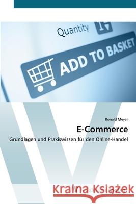 E-Commerce Meyer, Ronald 9783639447262 AV Akademikerverlag