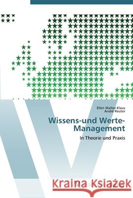 Wissens-und Werte-Management Walter-Klaus, Ellen 9783639447507 AV Akademikerverlag