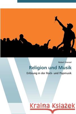 Religion und Musik Stenzel, Robert 9783639447866