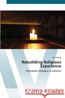 Rebuilding Religious Experience Hoang, Linh 9783639449938