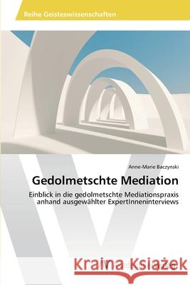 Gedolmetschte Mediation Baczynski Anne-Marie 9783639453294 AV Akademikerverlag