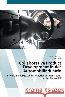 Collaborative Product Development in der Automobilindustrie Simon, Michael 9783639454109 AV Akademikerverlag