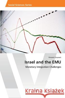 Israel and the EMU Grunert, Vincent 9783639456110 AV Akademikerverlag