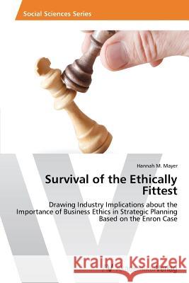 Survival of the Ethically Fittest Mayer Hannah M. 9783639456134