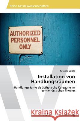 Installation Von Handlungsraumen Eckold Katarina 9783639456493