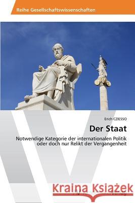 Der Staat Cziesso Erich 9783639456547 AV Akademikerverlag