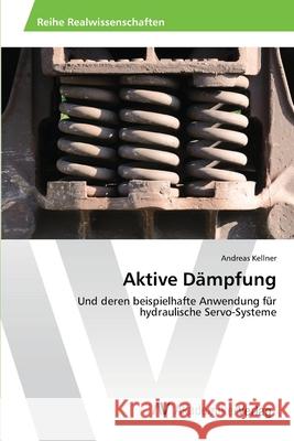 Aktive Dämpfung Kellner, Andreas 9783639460223