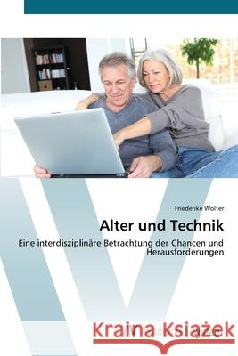 Alter und Technik Wolter, Friederike 9783639460612