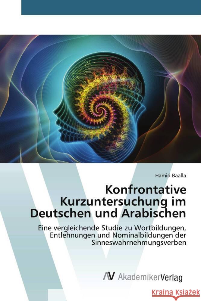 Konfrontative Kurzuntersuchung im Deutschen und Arabischen Baalla, Hamid 9783639461107