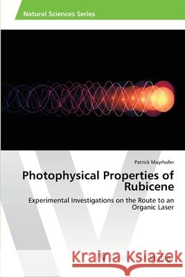 Photophysical Properties of Rubicene Mayrhofer, Patrick 9783639462111