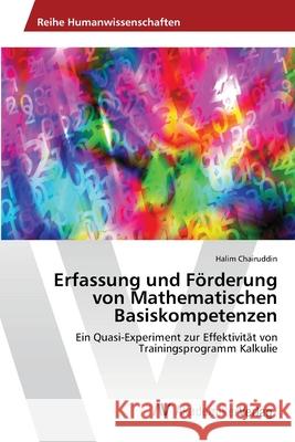 Erfassung und Förderung von Mathematischen Basiskompetenzen Chairuddin, Halim 9783639463057