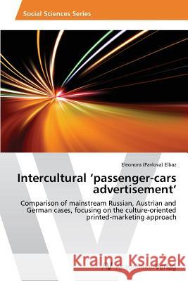 Intercultural 'passenger-cars advertisement' (Pavlova) Elbaz Eleonora 9783639463774