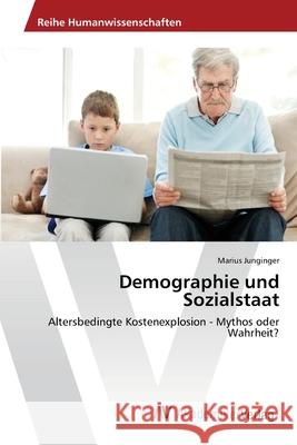 Demographie und Sozialstaat Junginger, Marius 9783639464160