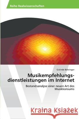 Musikempfehlungs-dienstleistungen im Internet Böhringer, Gislinde 9783639464436