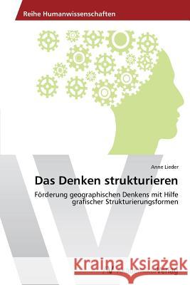 Das Denken strukturieren Lieder Anne 9783639464719