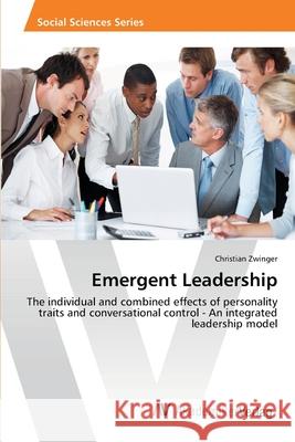 Emergent Leadership Zwinger Christian 9783639469967