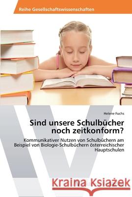 Sind unsere Schulbücher noch zeitkonform? Fuchs, Helene 9783639470147