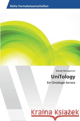 UniTology Weingartner, Mandy 9783639470307