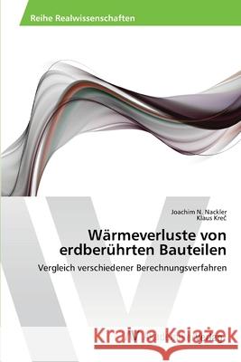 Wärmeverluste von erdberührten Bauteilen Nackler, Joachim N. 9783639470536 AV Akademikerverlag