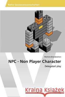 NPC - Non Player Character Brandstätter, Marlene 9783639472592