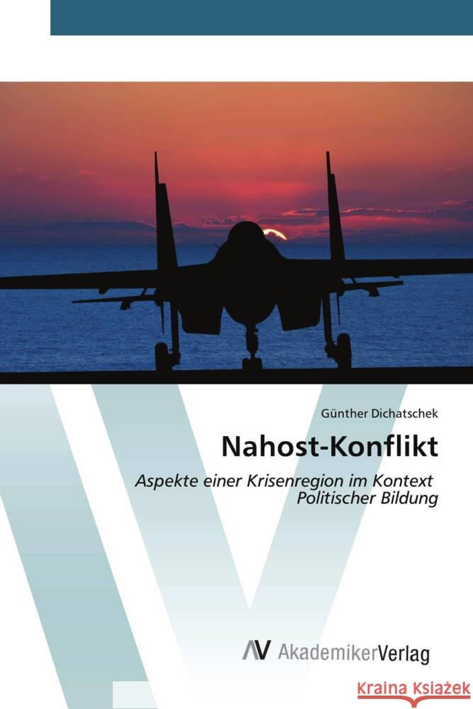 Nahost-Konflikt Dichatschek, Günther 9783639473261