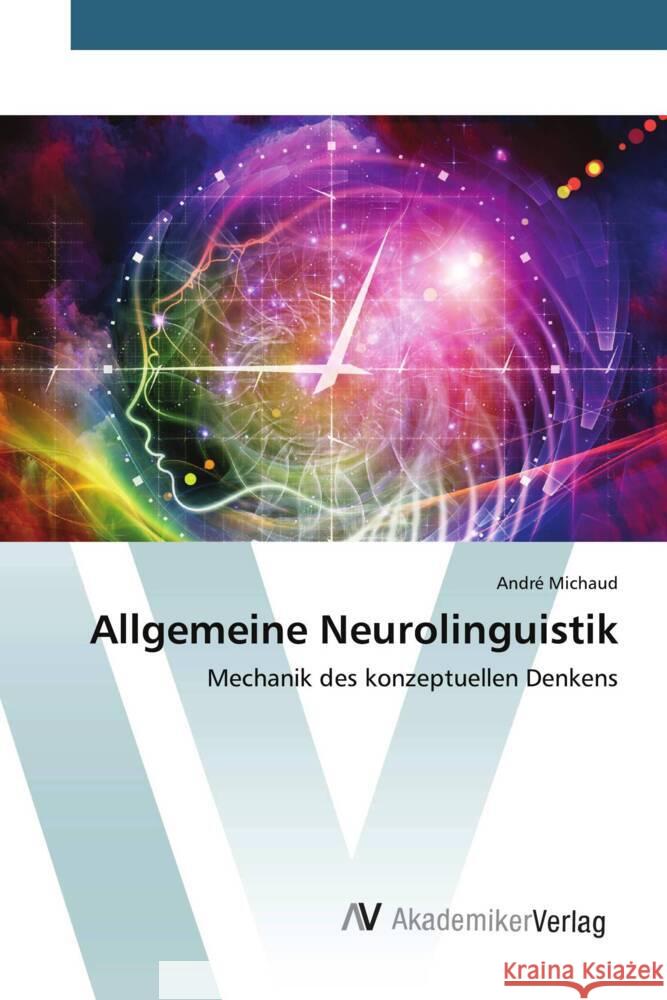 Allgemeine Neurolinguistik Michaud, André 9783639475036