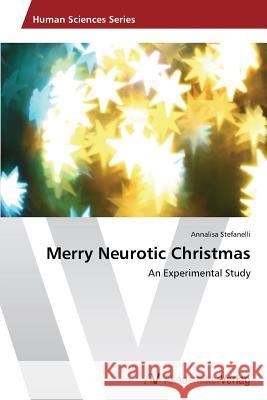 Merry Neurotic Christmas Stefanelli Annalisa 9783639475340