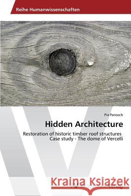 Hidden Architecture Pia Panosch 9783639475463 AV Akademikerverlag