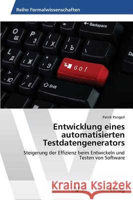 Entwicklung eines automatisierten Testdatengenerators Pangerl Patrik 9783639476873