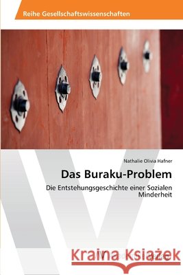 Das Buraku-Problem Hafner, Nathalie Olivia 9783639478723