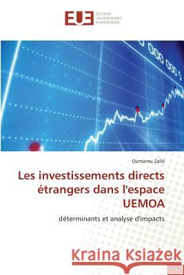 Les Investissements Directs Étrangers Dans Lespace Uemoa Zalle-O 9783639480900 Omniscriptum