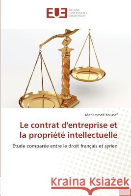 Le Contrat Dentreprise Et La Propriété Intellectuelle Youssef-M 9783639481020