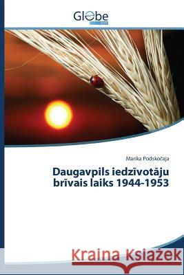 Daugavpils iedzīvotāju brīvais laiks 1944-1953 Podskočaja Marika 9783639482485 Globeedit