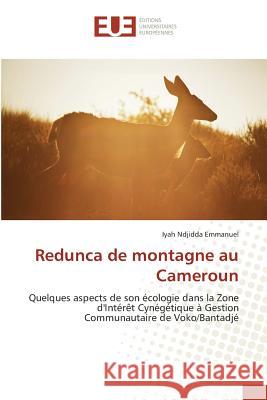 Redunca de Montagne Au Cameroun Emmanuel-I 9783639482713