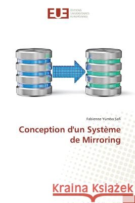 Conception d'un Système de Mirroring Yumba Safi, Fabienne 9783639484595