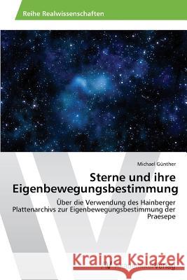 Sterne und ihre Eigenbewegungsbestimmung Günther, Michael 9783639486520 AV Akademikerverlag